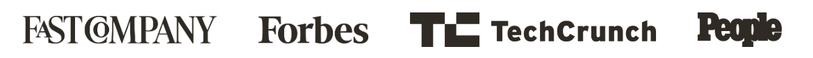 Fast Company, Forbes, TechCrunch, People